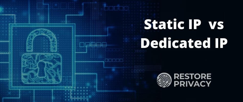 Static IP vs Dedicated IP