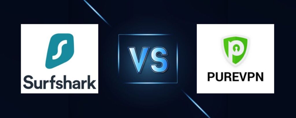 Surfshark vs PureVPN