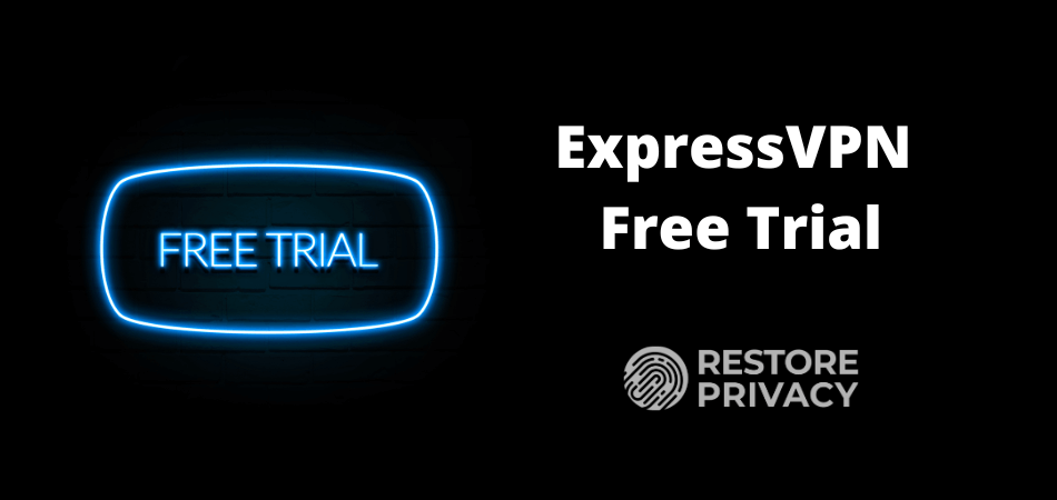 ExpressVPN free trial