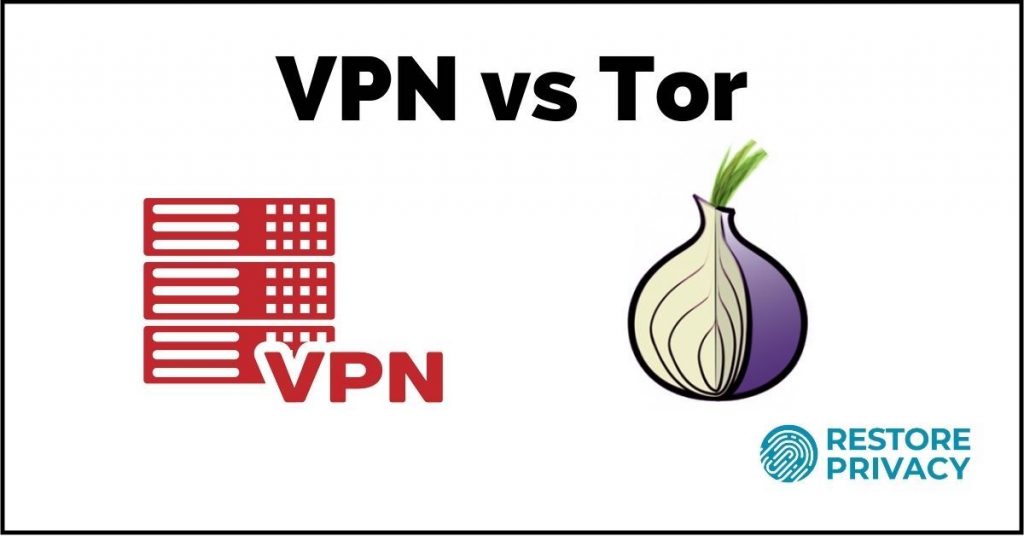 VPN vs Tor