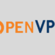 OpenVPN Says Reports About Zero-Day Flaws Are False