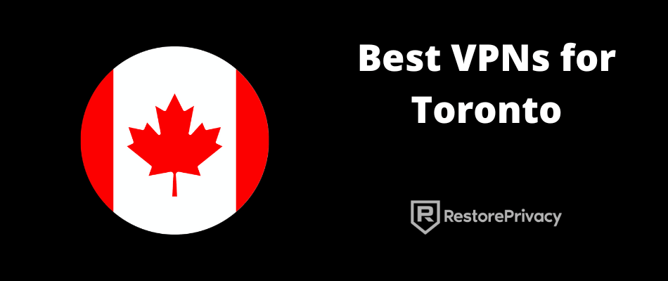 best VPN for Toronto