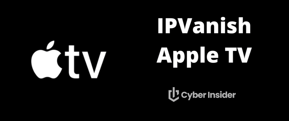 IPVanish for Apple TV