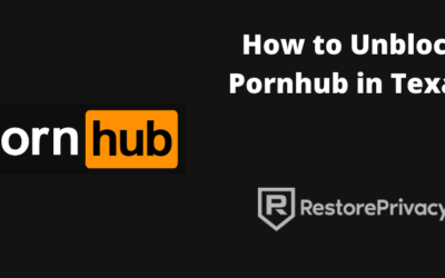 Unblock Pornhub in Texas