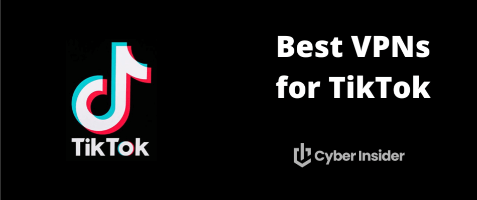 Best VPNs for TikTok