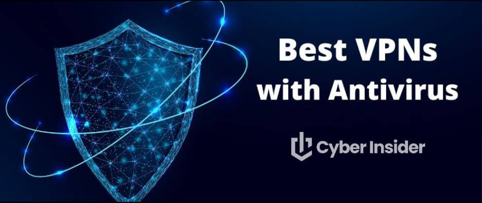 Best VPN with Antivirus