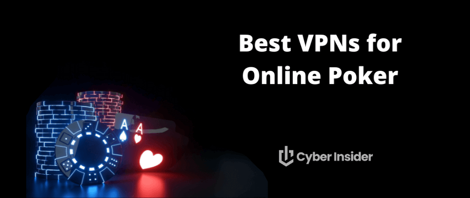 Best VPN for Online Poker