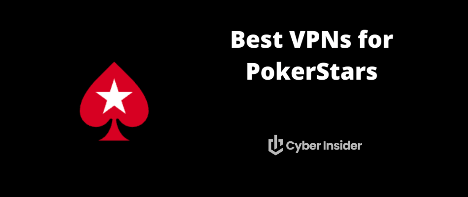 Best VPNs for PokerStars