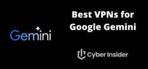 Best VPNs for Google Gemini