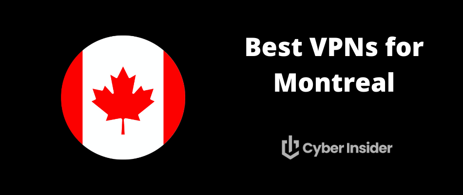 Best VPNs for Montreal