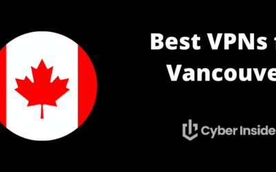 Best VPNs for Vancouver