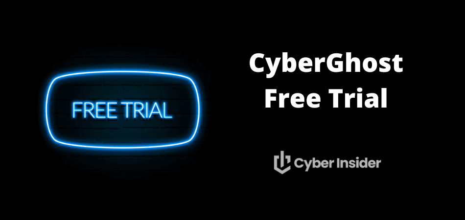 CyberGhost Free Trial