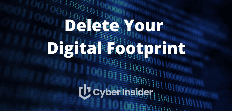 Delete Your Digital Footprint