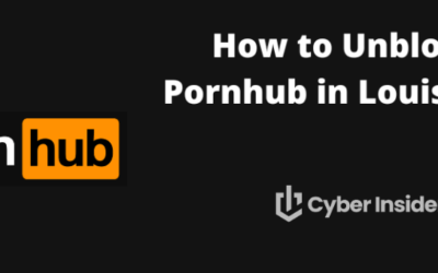 How to Unblock Pornhub in Louisiana