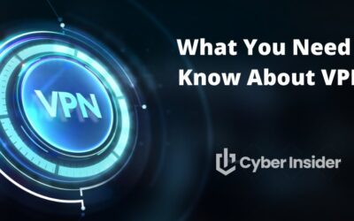 What you need to know about VPNs?