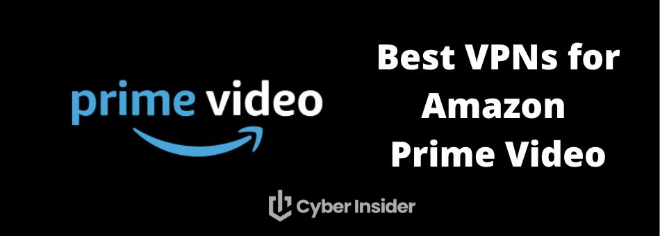 Best VPN for Amazon Prime