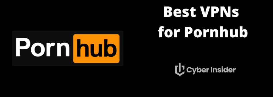 Best VPN for Pornhub