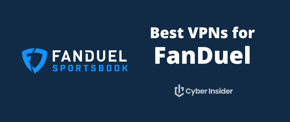 Best VPN for FanDuel