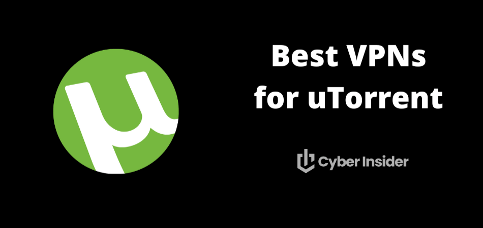 Best VPN for uTorrent