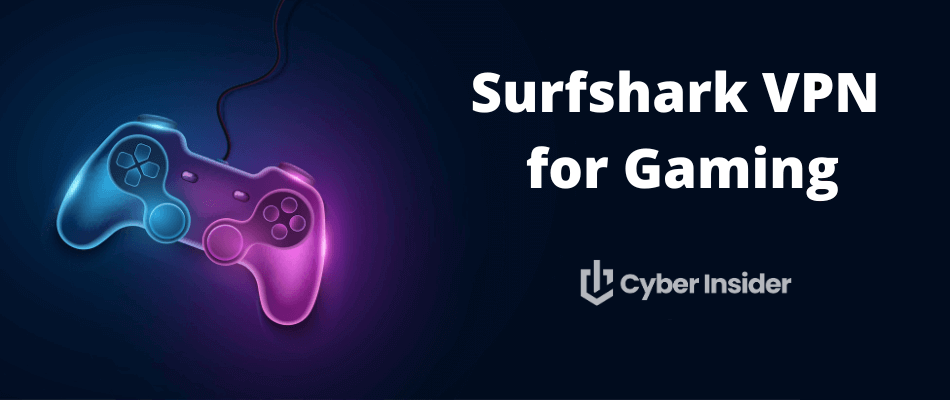 Surfshark VPN for Gaming