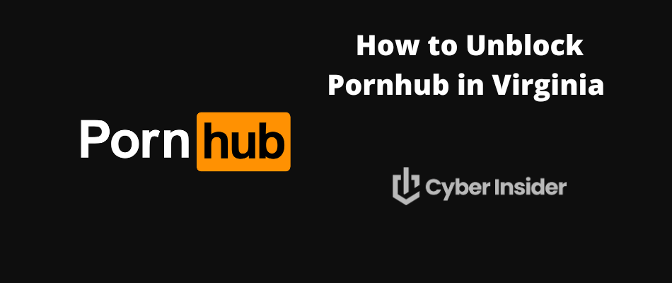 Unblock Pornhub in Virginia