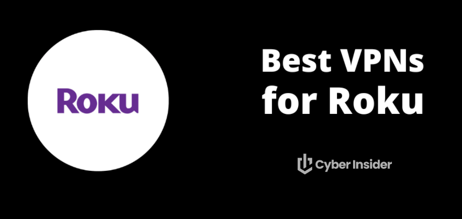 Best VPNs for Roku