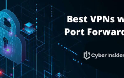 Best VPNs with Port Forwarding