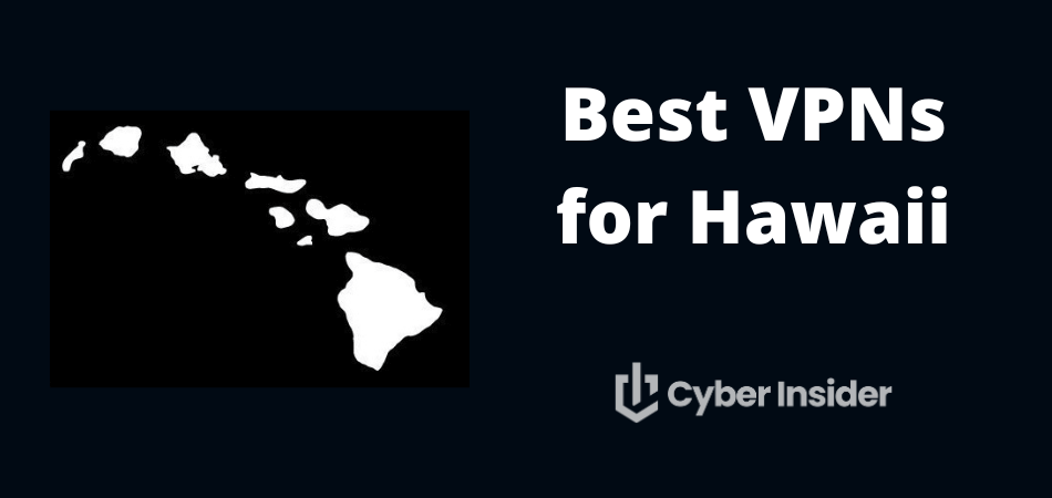 best VPN for Hawaii