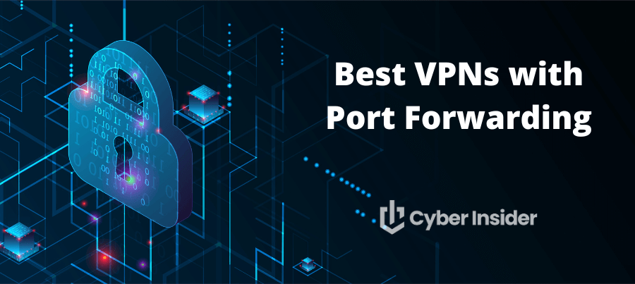 best VPN with port forwarding