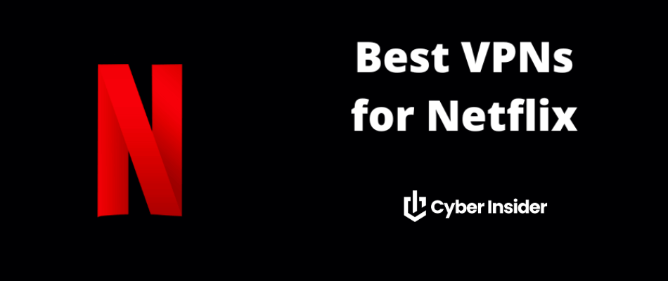 best VPN for Netflix