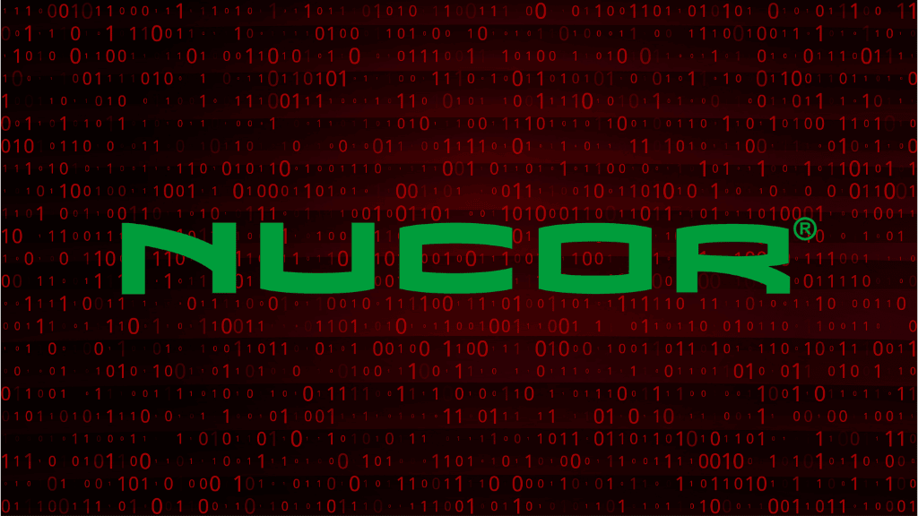 Nucor Shuts Down Production at Multiple Facilities Following Cyberattack