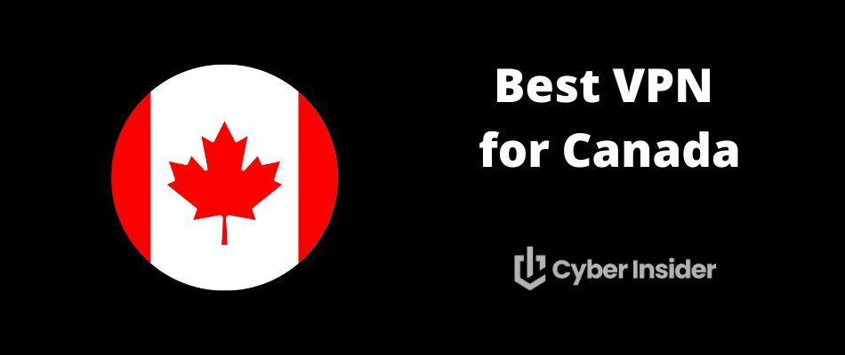 Best VPN for Canada