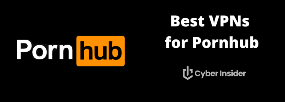 best VPN for Pornhub 2025